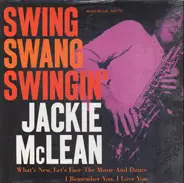 Jackie Mclean - Swing, Swang, Swingin'