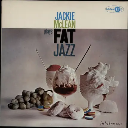 Jackie McLean Sextet - Jackie McLean Plays Fat Jazz