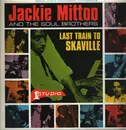 Double LP - Jackie Mittoo And The Soul Brothers - Last Train To Skaville