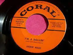 Jackie Miles - I'm A Rollin'