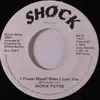7inch Vinyl Single - Jackie Payne - I Found Myself When I Lost You