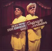 Jackie Payne Steve Edmonson Band - Overnight Sensation