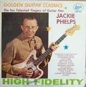 Jackie Phelps - The Ten Talented Fingers Of Guitar Star Jackie Phelps