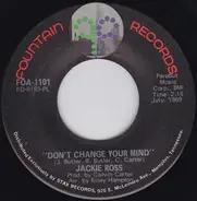 Jackie Ross - Don't Change Your Mind / Who Could Be Loving You