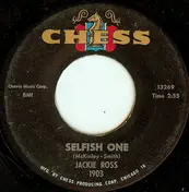 Jackie Ross - Selfish One / Everything But Love