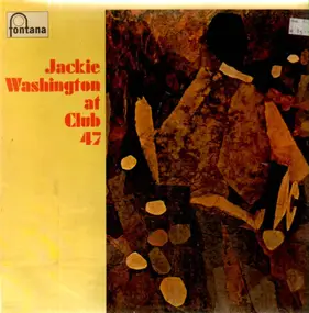 Jackie Washington - Jackie Washington At Club 47