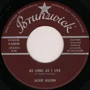 Jackie Wilson - As Long As I Live / I'm Wanderin'