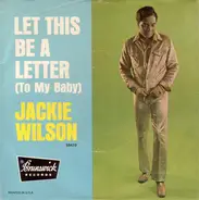 Jackie Wilson - Let This Be A Letter / Didn't I