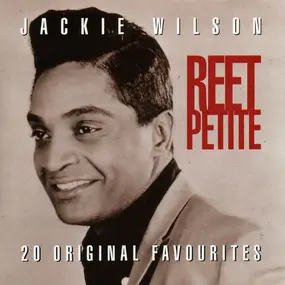 Jackie Wilson - Reet Petite (20 Original Favourites)
