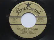 Jackie Wilson - The Fairest Of Them All / Whispers (Gettin' Louder)