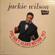 LP - Jackie Wilson - You Ain't Heard Nothin Yet - Mono