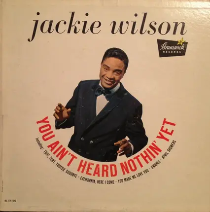 Jackie Wilson - You Ain't Heard Nothin' Yet