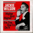 7inch Vinyl Single - Jackie Wilson - Higher And Higher