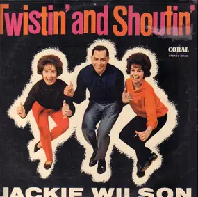 Jackie Wilson - Twistin' and Shoutin'