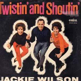 Jackie Wilson - Twistin' and Shoutin'