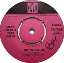 7inch Vinyl Single - Jackie Trent & Tony Hatch / Jackie Trent - The Two Of Us / I'll Be With You