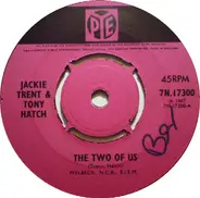 Jackie Trent & Tony Hatch / Jackie Trent - The Two Of Us / I'll Be With You