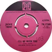 7inch Vinyl Single - Jackie Trent & Tony Hatch / Jackie Trent - The Two Of Us / I'll Be With You