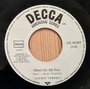 Jackie Verdell - Don't Set Me Free/Does She Ever Remind You Of Me