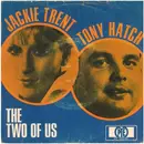 7inch Vinyl Single - Jackie Trent & Tony Hatch / Jackie Trent - The Two Of Us / I'll Be With You