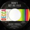 7inch Vinyl Single - Jackie Verdell - Don't Set Me Free / Does She Ever Remind You Of Me
