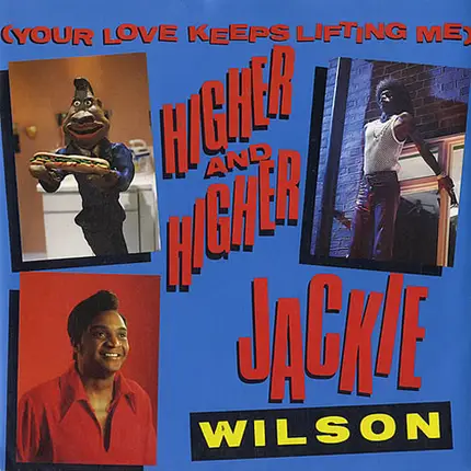 Jackie Wilson - (Your Love Keeps Lifting Me) Higher And Higher