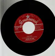 Jackie Wilson - I Believe / Be My Love