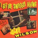 7inch Vinyl Single - Jackie Wilson - I Get The Sweetest Feeling
