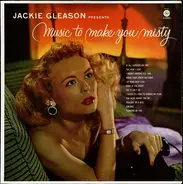 Jackie Gleason - Music to Make You Misty