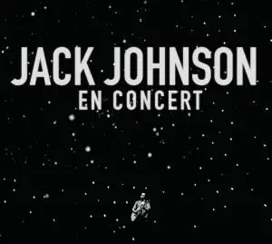 Jack Johnson - En Concert