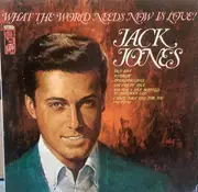 LP - Jack Jones - What The World Needs Now Is Love!