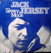 7inch Vinyl Single - Jack Jersey - Silvery Moon / Till The End Of Time