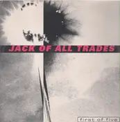 Jack Of All Trades - First Of Five