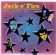7inch Vinyl Single - Jack O'Fire - Soul Music 101 Chapter 1