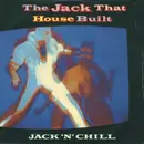7inch Vinyl Single - Jack 'N' Chill - The Jack That House Built - Silver Injection Labels