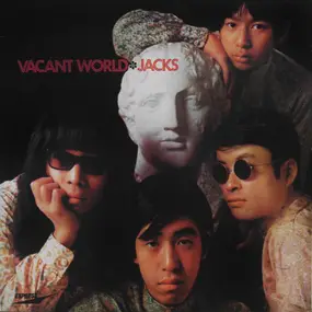 Jacks - Vacant World = ジャックスの世界