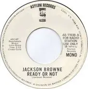 Jackson Browne - Ready Or Not