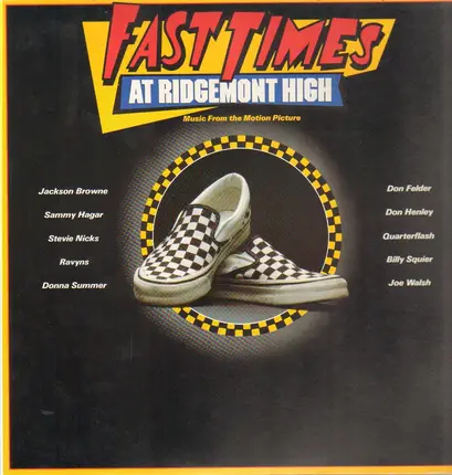Jackson Browne / Sammy Hagar / Stevie Nicks a.o. - Fast Times At Ridgemont High • Music From The Motion Picture