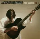 CD - Jackson Browne - Solo Acoustic Vol. 1