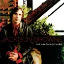 CD - Jackson Browne - The Naked Ride Home
