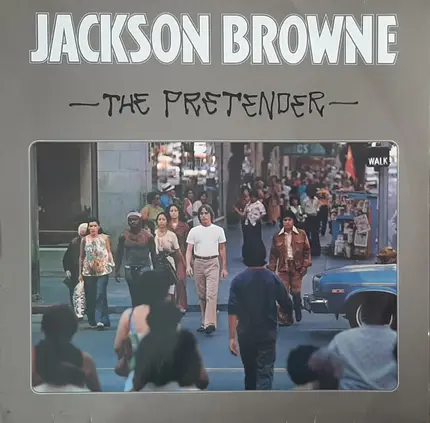 Jackson Browne - The Pretender