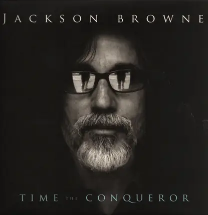Jackson Browne - Time the Conqueror