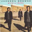 7inch Vinyl Single - Jackson Browne - World In Motion