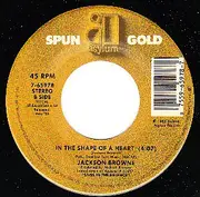 7inch Vinyl Single - Jackson Browne - For America / In The Shape Of A Heart