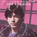 7inch Vinyl Single - Jackson Browne - For America