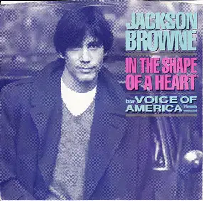 Jackson Browne - In The Shape Of A Heart