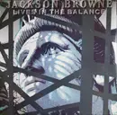 LP - Jackson Browne - Lives In The Balance