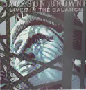 LP - Jackson Browne - Lives In The Balance