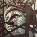 LP - Jackson Browne - Lives In The Balance