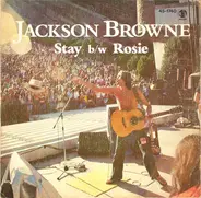 Jackson Browne - Stay B/w Rosie